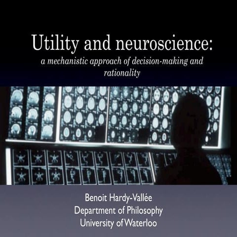 Utility and neuroscience: a mechanistic approach of decision-making and ratio...