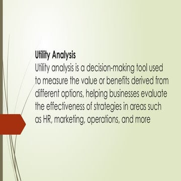 utility analysis.pptx NOTES TO UNDERSTAND UTILITY