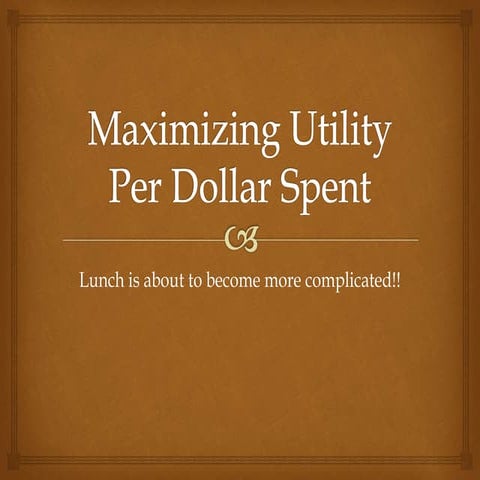 Utility maximization
