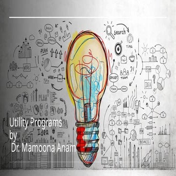 utility Programs.pptx by Dr.Mamoona Anam