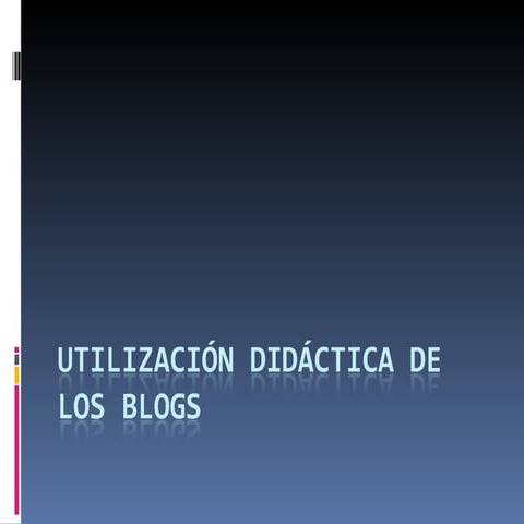 Utilización didáctica de los Blogs