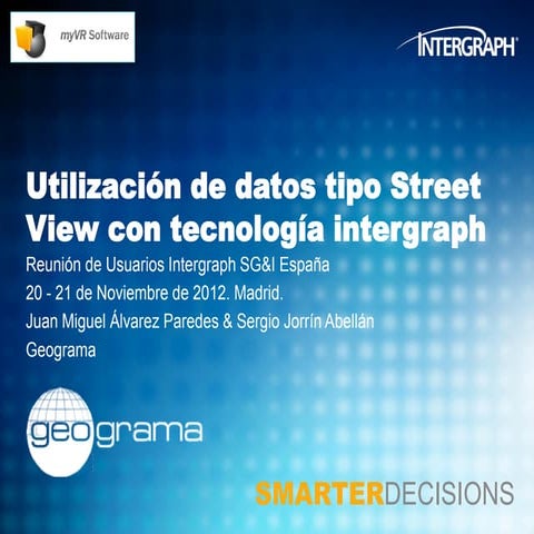 Utilización de datos tipo “street view” con tecnología intergraph