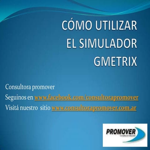 Utilizar el simulador g metrix