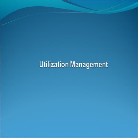 Utilization Management