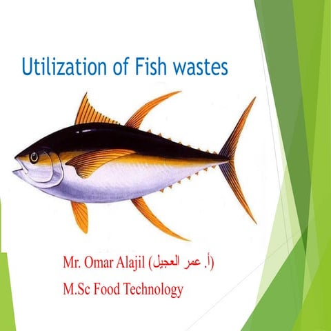 Utilization of fish wastes