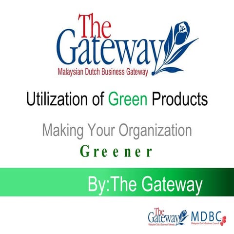 Utilization Of Green Products