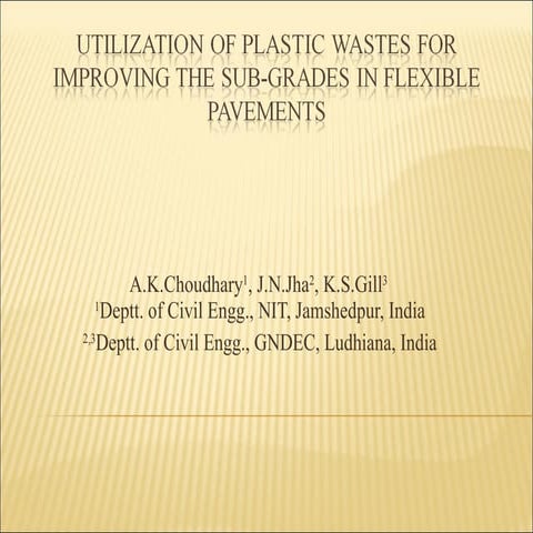 Utilization of plastic wastefor improving the subgrades in flexible pavements