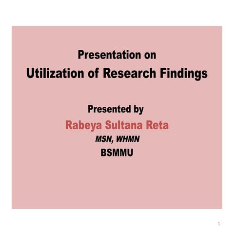 Nursing research; utilization of research findings.pptx