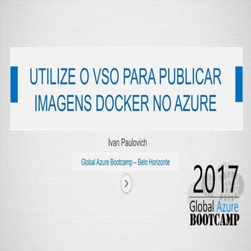 Utilize o vso e publique imagens docker Global Azure Bootcamp - BH