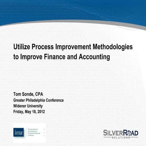 Utilize Process Improvement Methodologies to Improve Finance and Accounting  ...