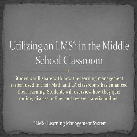 Utilizing an LMS in the Middle School Classroom