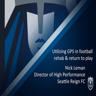 Utilizing gps in football rehab and...