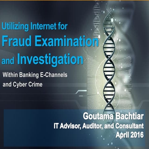Utilizing Internet for Fraud Examination and Investigation