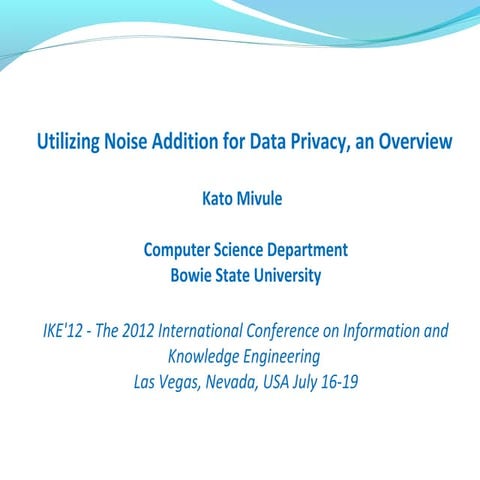 Utilizing Noise Addition For Data Privacy, an Overview