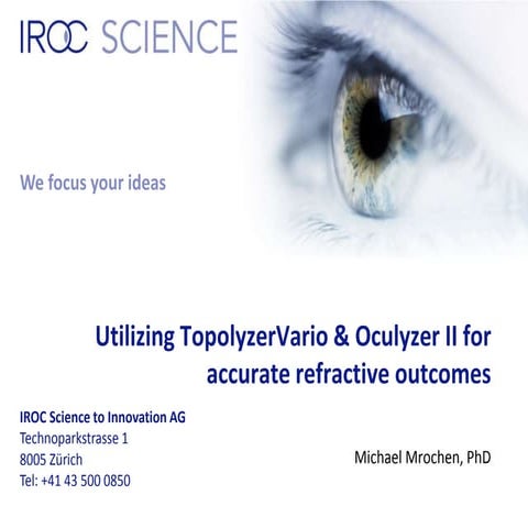 Utilizing topolyzer vario & oculyzer ii for accurate refractive outcomes