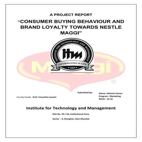 Brand Loyalty and Consumer Buying Behaviour towards maggi