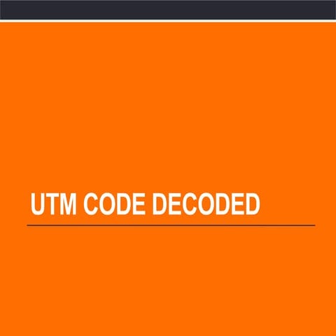 UTM Code Decoded