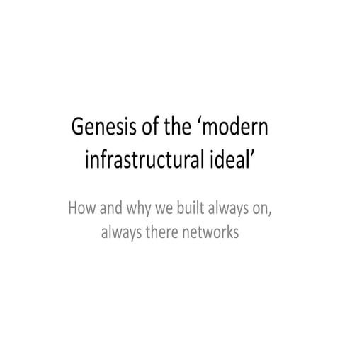 Urban technical networks and the genesis of the 'modern infrastructural ideal'