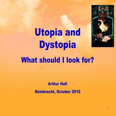 Utopia and dystopia what should I look for?