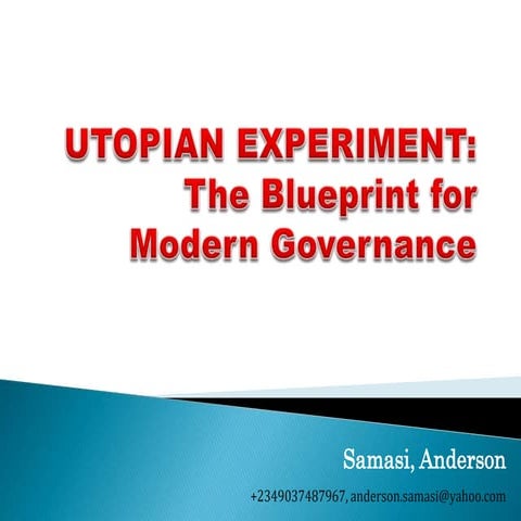 UTOPIAN EXPERIMENT: The Blueprint for Modern Governance .pptx