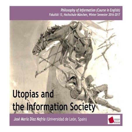 Utopias & the Information Society (FK13 | HM)