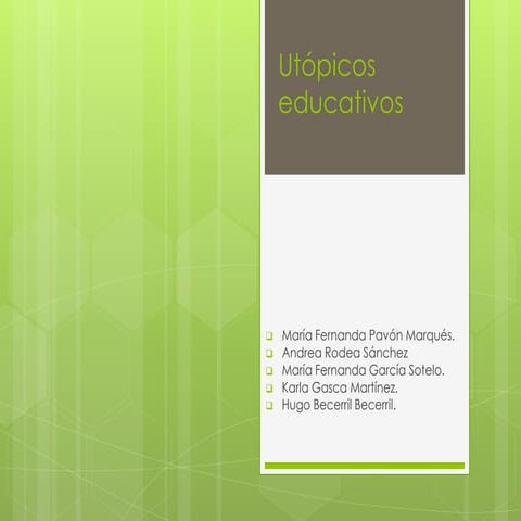 Utópicos educativos