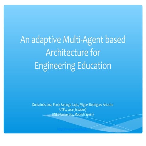 An adaptive Multi-Agent based Architecture for Engineering Education | PPT