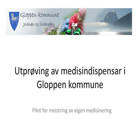 IT-forum 11.februar: Utprøving av medisindispensar i gloppen kommune