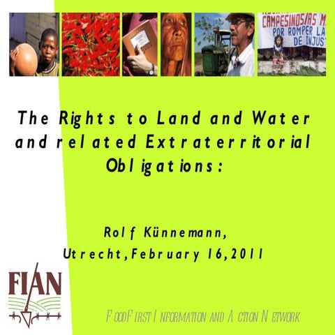 The Rights to Land and Water and related Extraterritorial Obligations