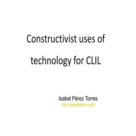 Constructivist uses of technology for CLIL