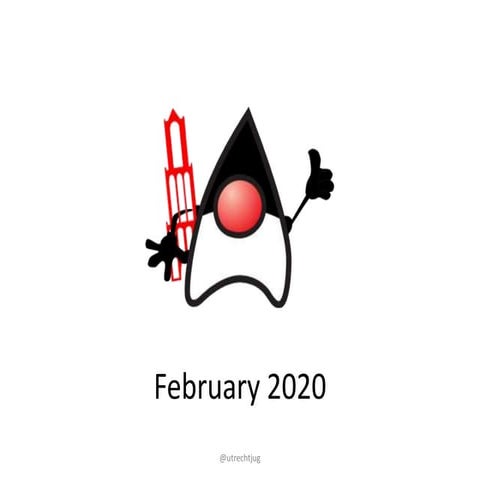 Utrecht JUG meetup February 2020