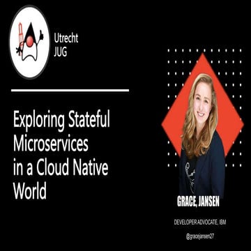 UtrechtJUG_Exploring statefulmicroservices in a cloud-native world.pptx