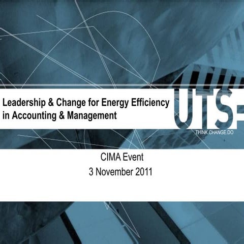 'Leadership & Change for Energy Efficiency in Accounting & Management' to CIM...
