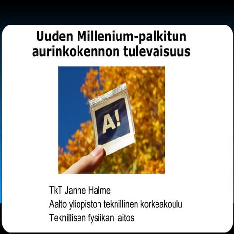 Uuden millenium palkitun aurinkokennon tulevaisuus
