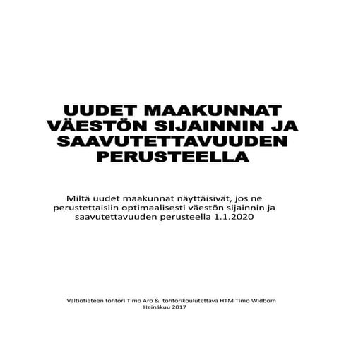 NYKYISET JA UUDET OPTIMAALISET MAAKUNNAT