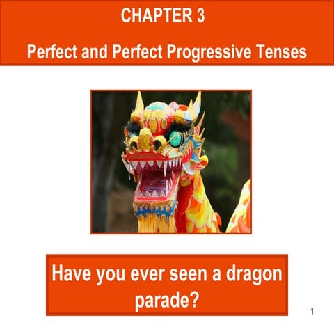 Uueg chapter03 present_and_perfect_progressive_tenses | PPT