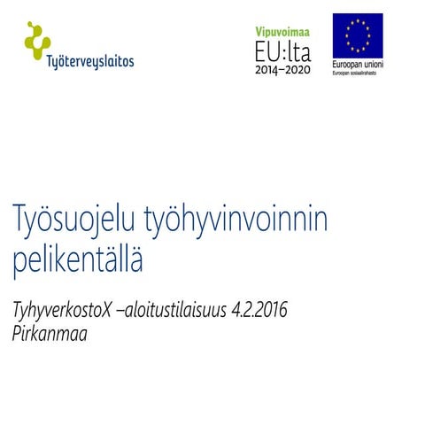 4.2.2016 TyhyverkostoX -hankkeen esittely