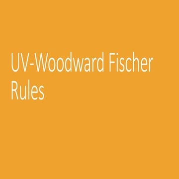 UV-Woodward Fischer Rules.pptx