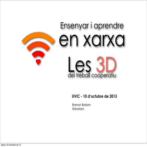 Les 3D del treball en Xarxa