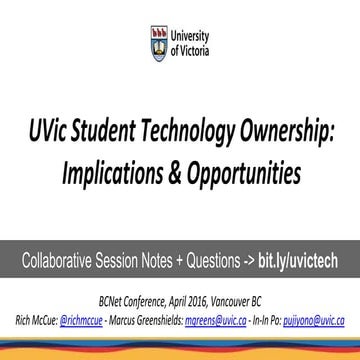 UVic Student Technology Ownership: Implications & Opportunities - BCnet 2016