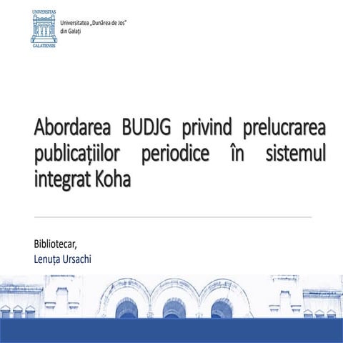 Abordarea BUDJG privind prelucrarea publicatiitiilor periodice in sistemul in...