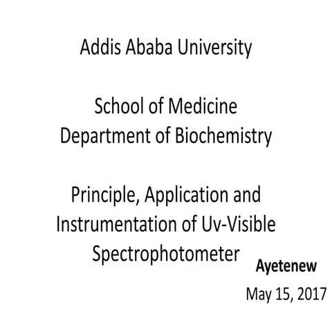 principle, application and instrumentation of UV- visible Spectrophotometer  
