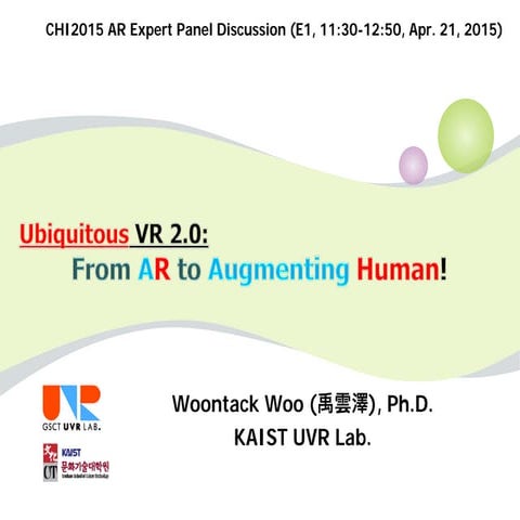 Future of Augmented Reality: Augmented Human in Ubiquitous VR era