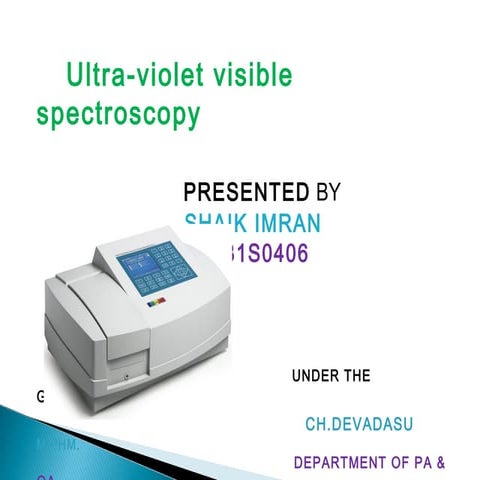 Uvspectroscopyup 140119003106-phpapp01