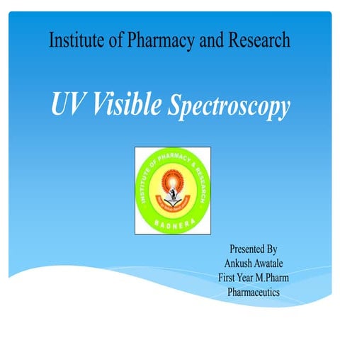 UV Visible Spectroscopy.pptx