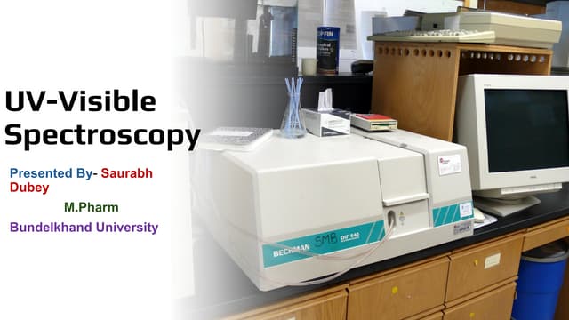 UV Visible Spectroscopy M.Pharm Notes PPT file, Pharmacy