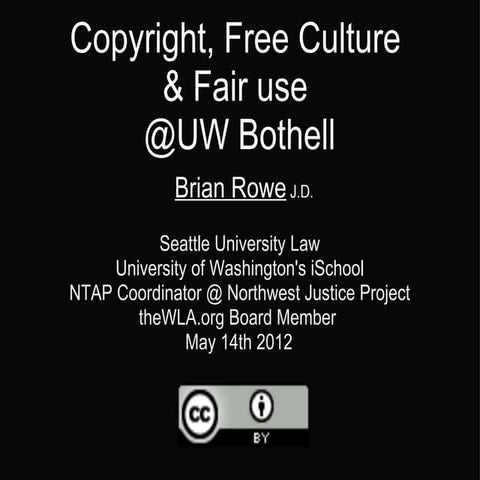 UW Bothell Intro to Copyright and Free Culture