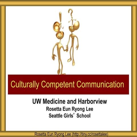 UW Medicine and Harborview Culturally Competent Communication
