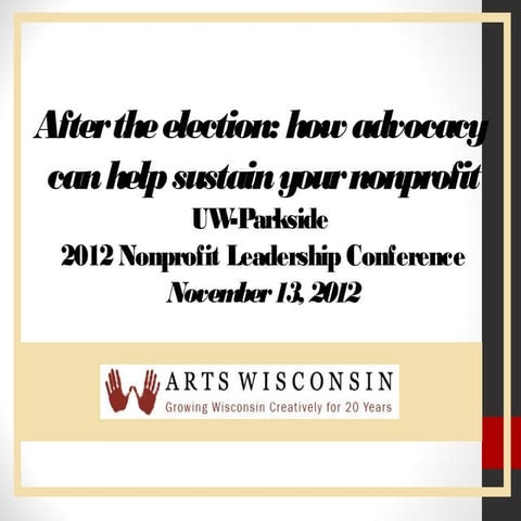 Advocacy after elections - UW Parkside, 11-13-12