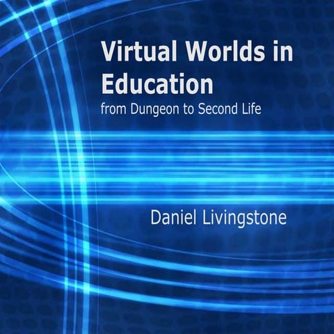 UWS - Virtual Worlds For Education Nov 2007